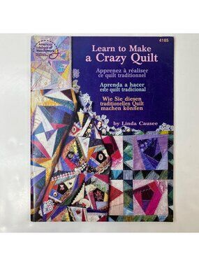 Learn To Make A Crazy Quilt Book Linda Causee Patterns Directions